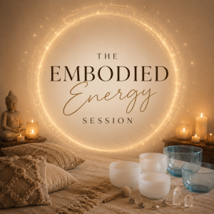 The Embodied Energy Session hosted by Naomi Mailhot of Sage Rising Wellness