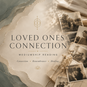 Loved Ones In Spirit Connection